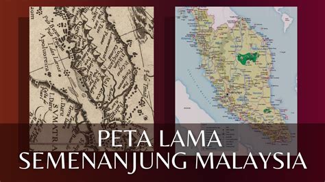 Peta Tanah Melayu Lama - GracierilloBell