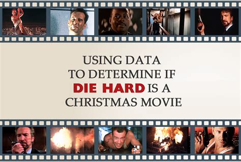 Using data to determine if Die Hard is a Christmas movie