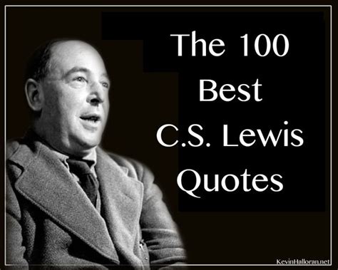 The 100 Best C.S. Lewis Quotes | Cs lewis quotes, Bible quotes, Quotable quotes