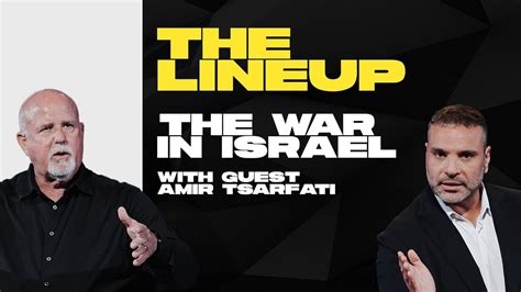 The Line Up: The War in Israel with Amir Tsarfati - Behold Israel