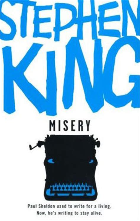 Misery by Stephen King — Reviews, Discussion, Bookclubs, Lists