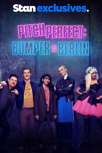 Pitch Perfect: Bumper in Berlin - TV Listings Guide (AU)