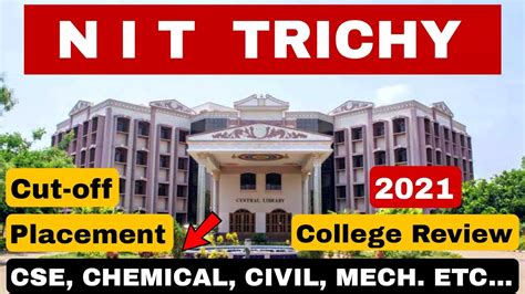 NIT Trichy | Best NIT College in India 2021 | College Review, Placement, Cutoff, Campus | # ...