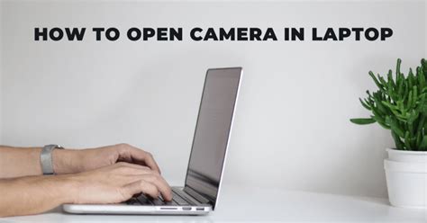 How to Open Camera in Laptop - Mtech Store