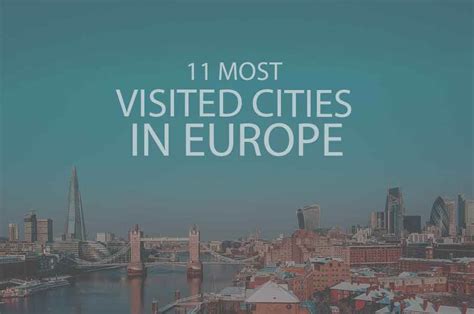 11 Most Visited Cities in Europe 2024 - WOW Travel