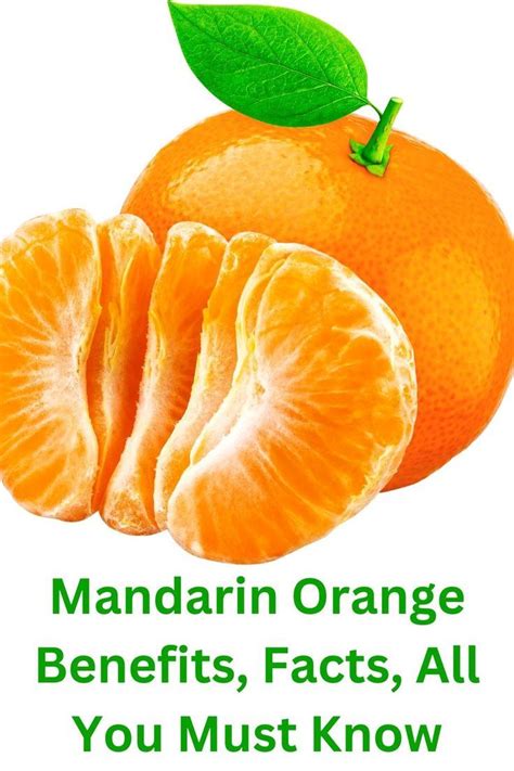 Mandarin Orange Benefits, Facts, All You Must Know | Oranges benefits, Mandarin orange, Orange ...