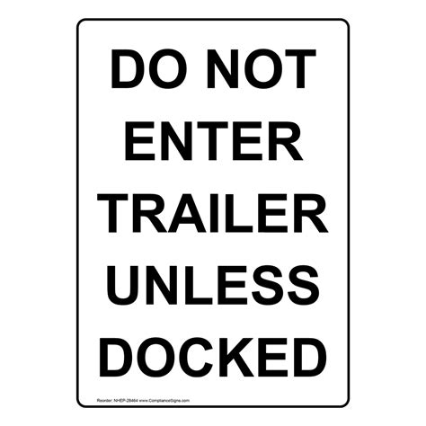 Vertical Sign - Do Not Enter - Do Not Enter Trailer Unless Docked