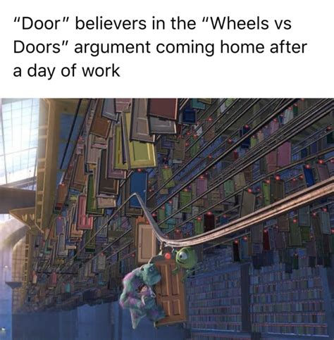 Wheels vs Doors meme | Doors vs. Wheels Debate | Know Your Meme