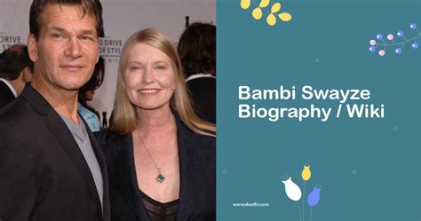 Bambi Swayze Biography, Age, Height, Net Worth and More