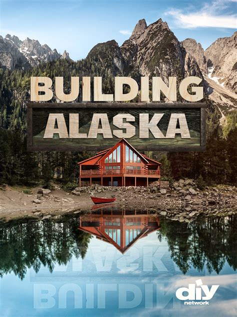 Building Alaska - Rotten Tomatoes