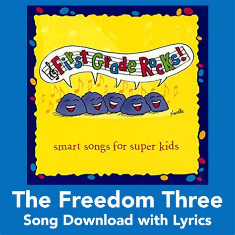 The Freedom Three Song Download with Lyrics: Songs for Teaching ...