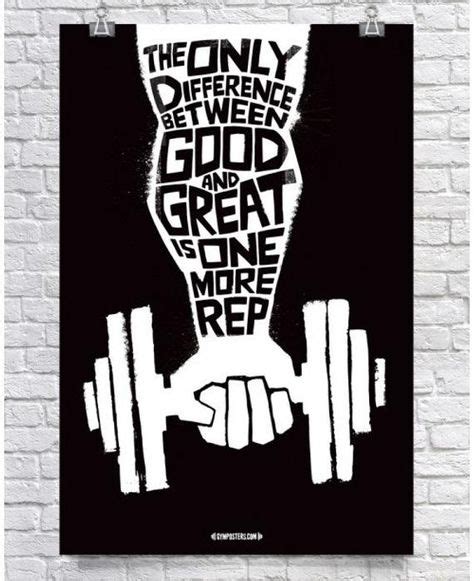 The Only Difference Between Good And Great Is One More Rep Motivational ...