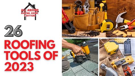 The 26 Must-Have Roofing Tools Of 2023