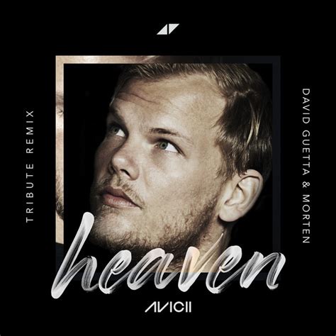 Avicii - Heaven (David Guetta & MORTEN Remix) - EDMTunes