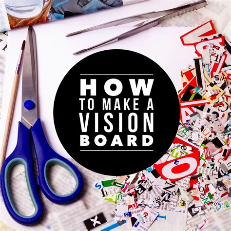 How to Make A Vision Board | Making a vision board, Creating a vision ...