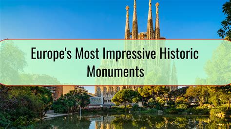 Europe's Most Impressive Historic Monuments • Xcellent Trip