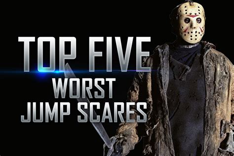 The Top Five Worst Jump Scares in Movie History