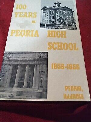 Peoria High School Peoria ,(PHS) Illinois 1956-1956 Cent. History ...