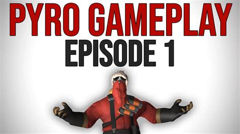 Pyro Gameplay 1 (Defence, Offence, Detonator Jumps) - TF2 - YouTube