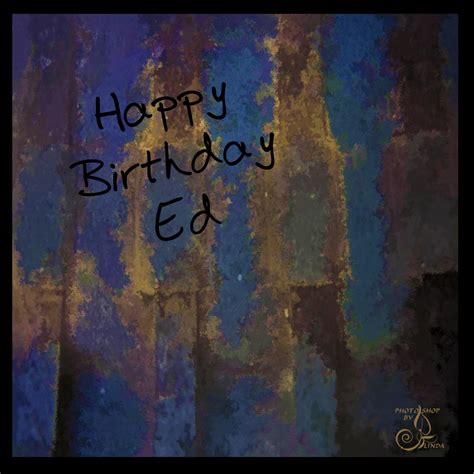 Ed Happy Birthday Card | Happy birthday cards, Happy birthday wishes, Birthday cards