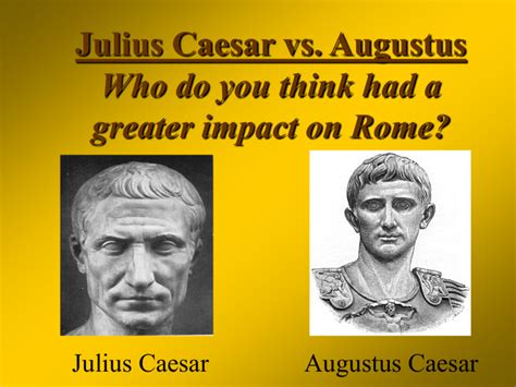 Julius vs. Augustus