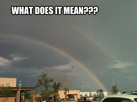 Double Rainbow Meme