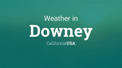 Weather for Downey, California, USA