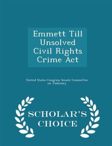 Emmett Till Unsolved Civil Rights Crime ACT - Scholar's Choice Edition | 9781296014216... | bol.com