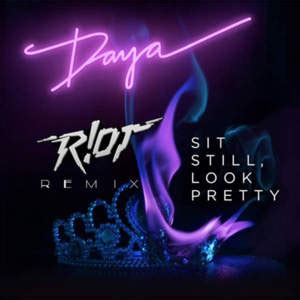 Daya – Sit Still, Look Pretty Samples | Genius