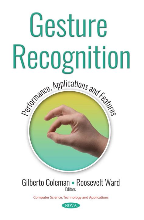 Gesture Recognition: Performance, Applications and Features – Nova Science Publishers