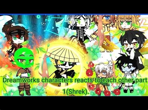 My favorite DreamWorks characters reacts to each other part 1(Shrek ...