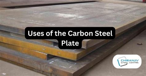 Uses of the Carbon Steel Plate