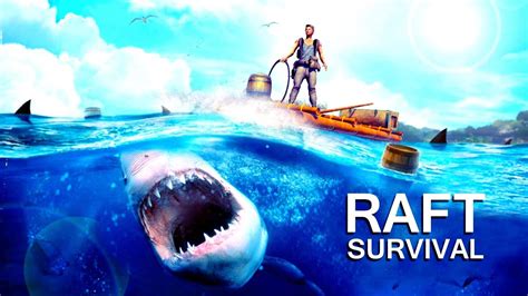 RAFT SURVIVAL - YouTube