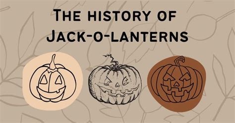 The history of Jack-o-lanterns – The Howler