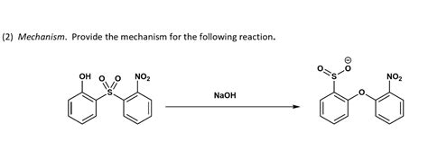 Solved (2) Mechanism. Provide the mechanism for the | Chegg.com