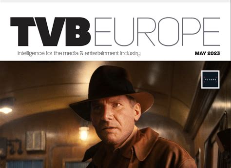 TVBEurope releases May 2023 issue - TVBEurope - TrendRadars