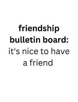 Taylor Swift Lover Themed Classroom- Bulletin Board: it's nice to have a friend
