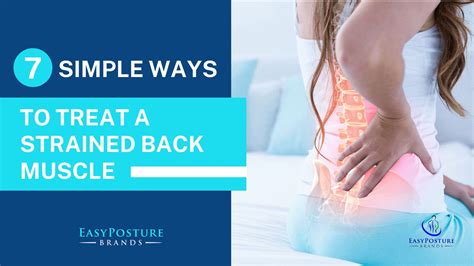 7 Simple Ways to Treat a Strained Back Muscle – Easy Posture Brands