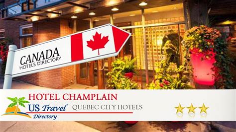 Hotel Champlain - Quebec City Hotels, Canada - YouTube