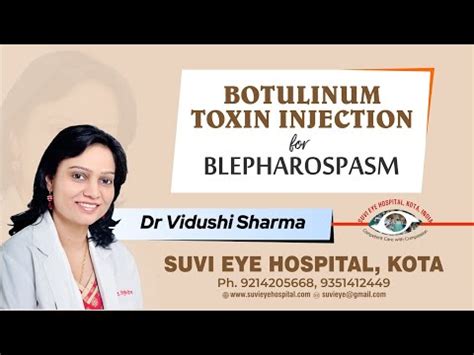 Botulinum Toxin Injection for Blepharospasm by Dr Vidushi Sharma at ...