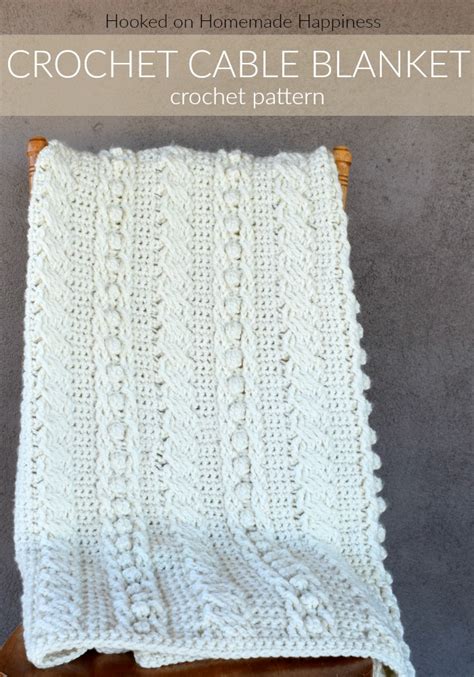 Crochet Cable Blanket Pattern - Hooked on Homemade Happiness