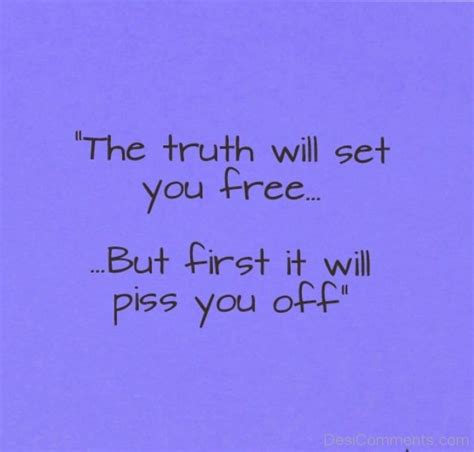 The Truth Will Set You Free - Desi Comments