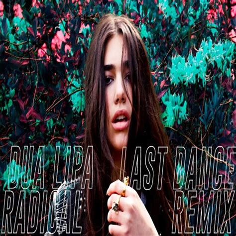 Stream Dua Lipa - Last Dance (Radical Remix) (FREE RELEASE) by Dopamine ...