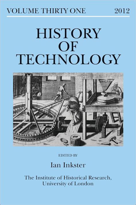 History of Technology Volume 31: : History of Technology Ian Inkster ...