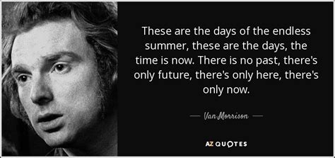 TOP 25 QUOTES BY VAN MORRISON (of 259) | A-Z Quotes