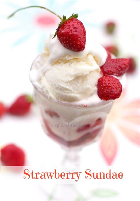 Strawberry Sundae Recipe for a Strawberry Festival Party - Spinach Tiger