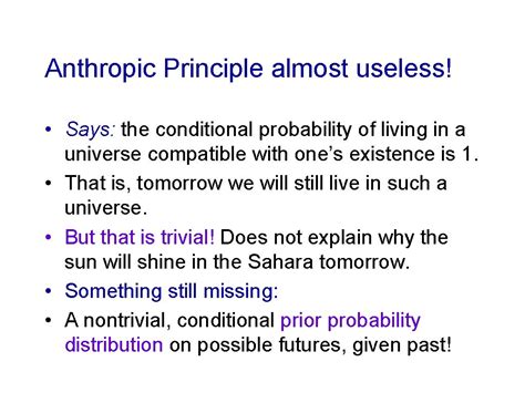 Anthropic Principle almost useless!