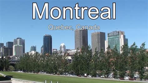 Montreal, Quebec, Canada - YouTube