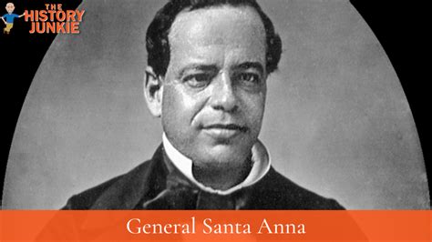 General Santa Anna - The History Junkie