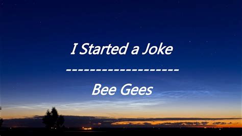 Bee Gees - I Started a Joke (Lyrics) - YouTube